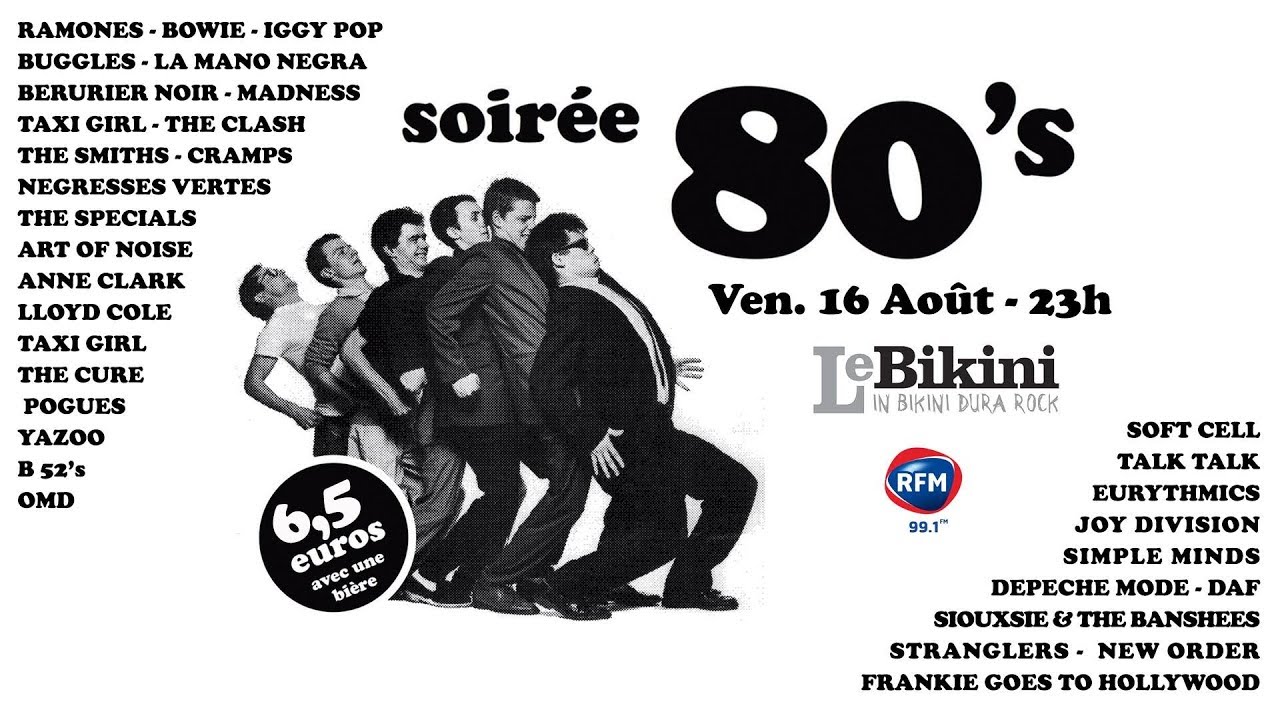 Soirée 80' @ Bikini Toulouse 2019