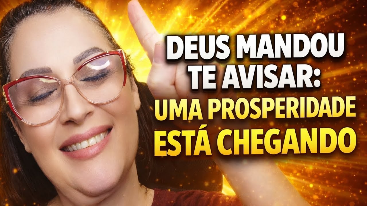 🚨DEUS MANDOU TE AVISAR: UMA PROSPERIDADE ESTÁ CHEGANDO🙌🚨💵