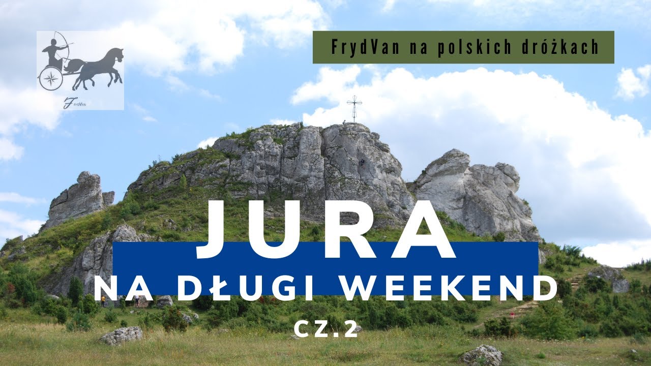 JURA NA DŁUGI WEEKEND - miejsca w których można zwolnić i uniknąć tłumów cz.2