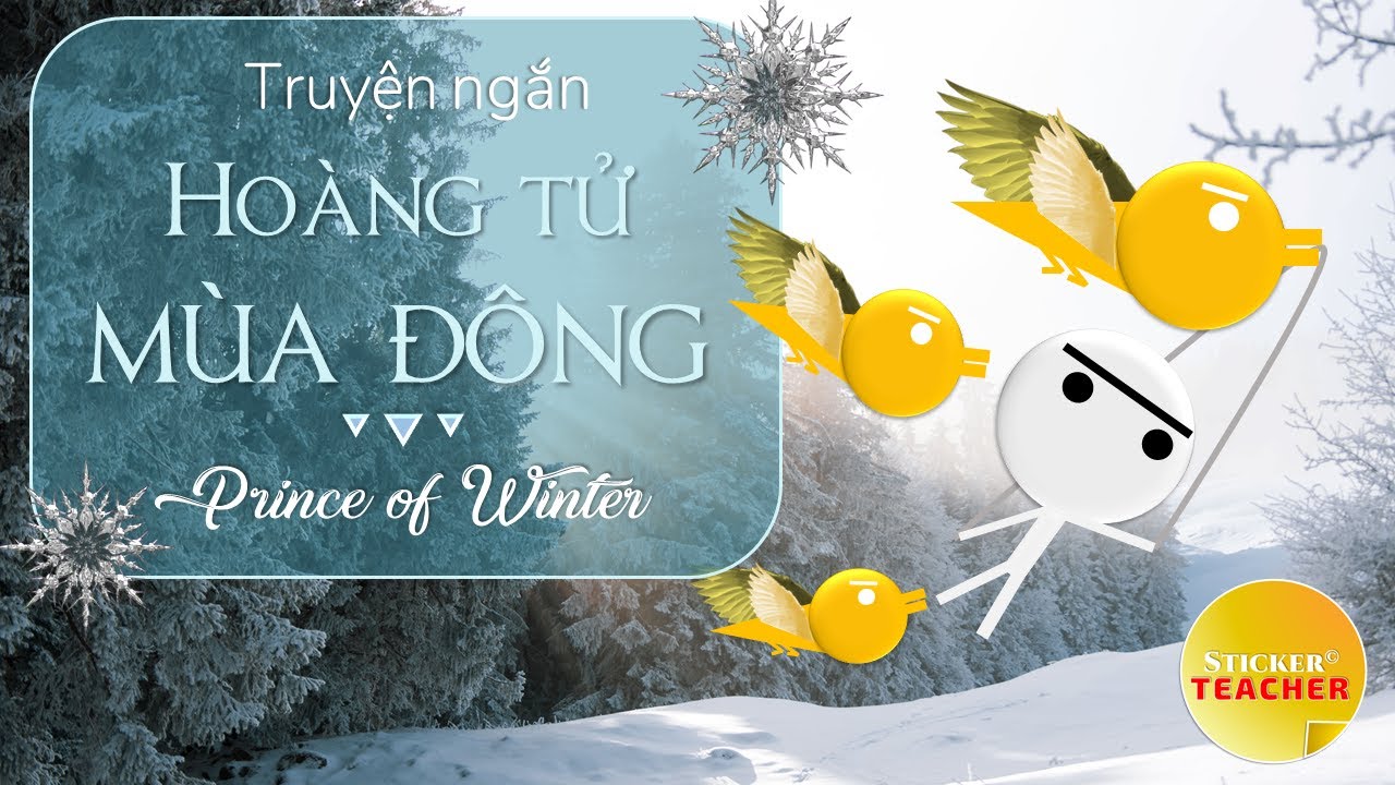 Learn Vietnamese through Story - Hoàng Tử Mùa Đông by Sticker Teacher