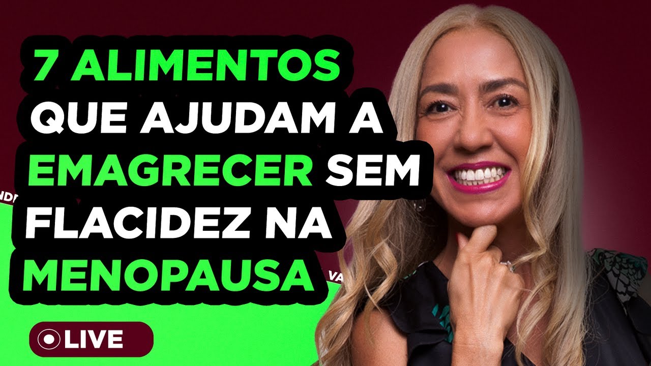 7 alimentos que ajudam a emagrecer sem flacidez na Menopausa