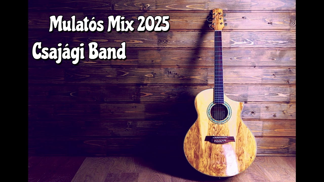 Mulatós Mix 2025 // Csajági Band