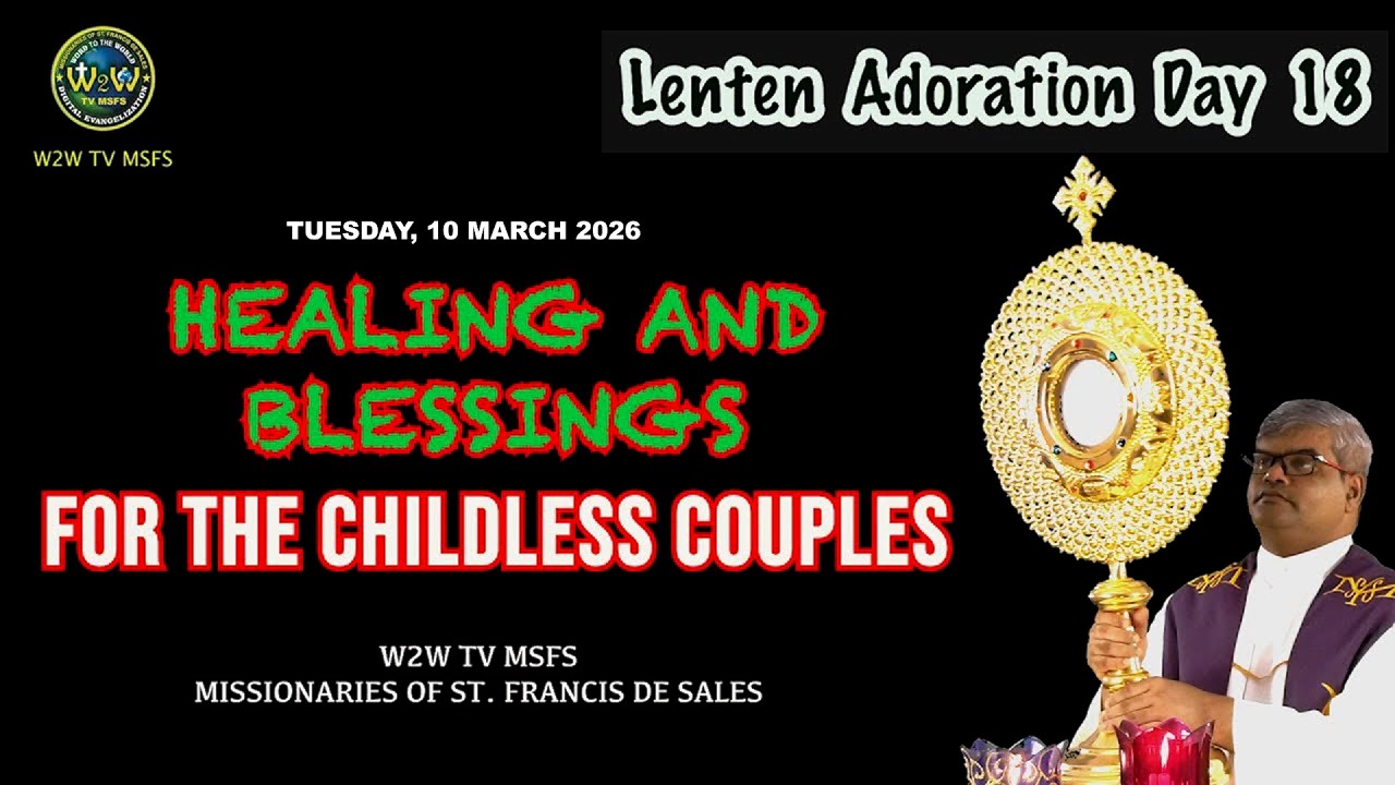 MORNING PRAYER AND HEALING ADORATION | GIFT OF CHILD | 10 MARCH 2025 #healing #adoration #lent