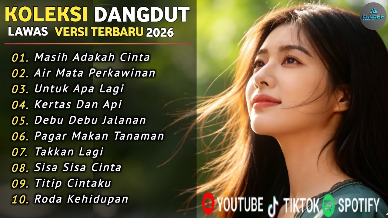 KUMPULAN LAGU DANGDUT LAWAS VERSI SLOW TERBARU BIKIN NANGIS | DADEF OFFICIAL