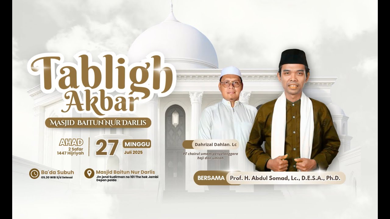 LIVE - TABLIGH AKBAR MASJID BAITUN NUR DARLIS Bersama Ustadz Abdul Somad, Lc., D.E.S.A., Ph.D.