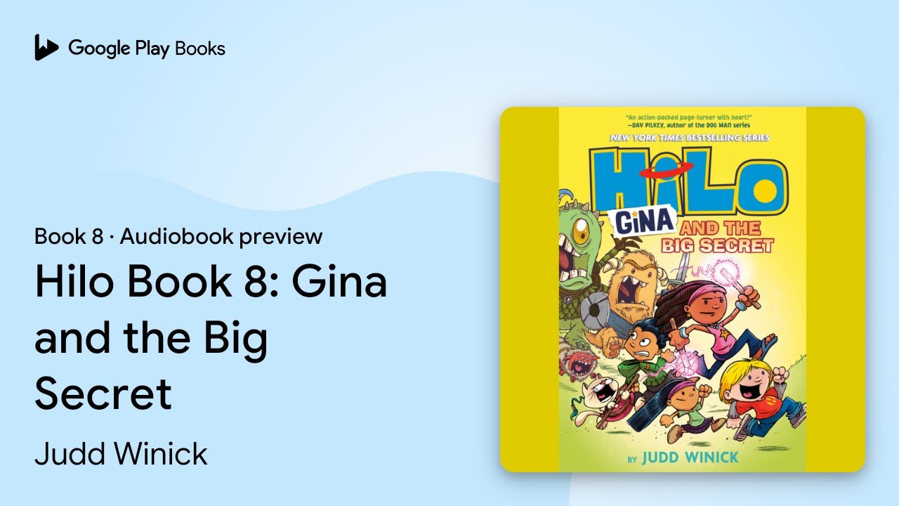 Hilo Book 8: Gina and the Big Secret Book 8 by Judd Winick · Audiobook preview