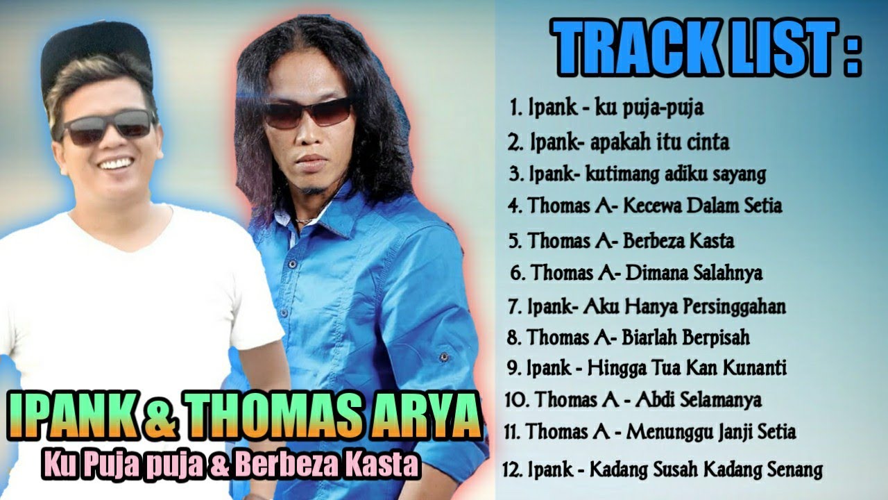 Kumpulan Lagu Ipank & Thomas Arya 2020 Paling Populer