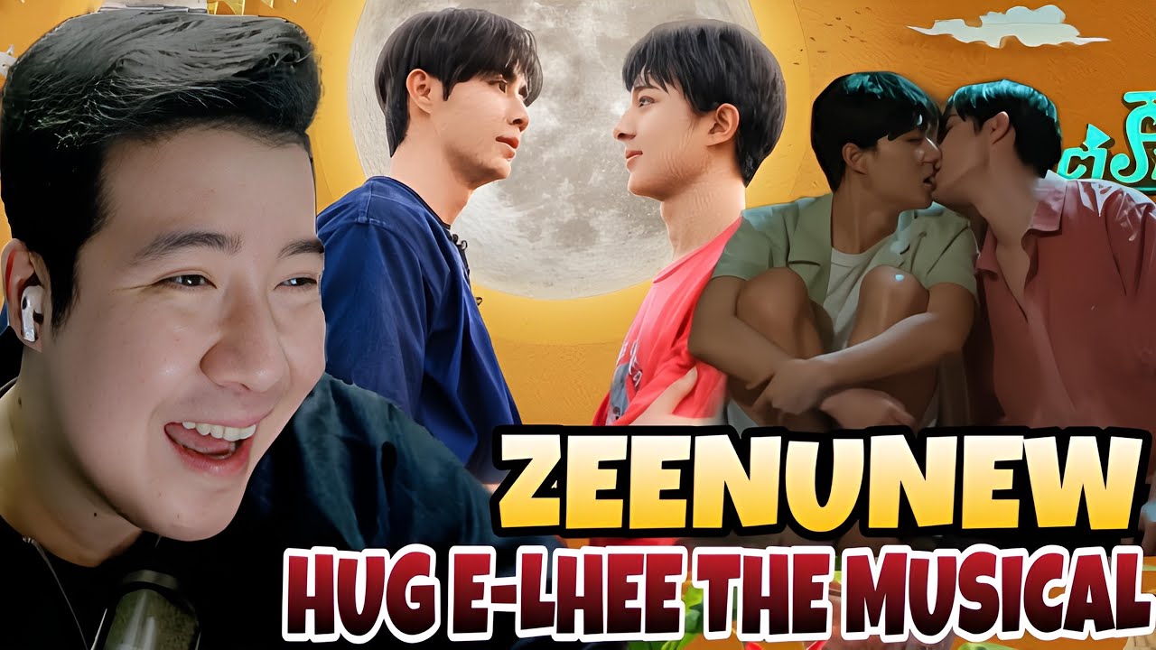 OFFICIAL PILOT | มนต์รักฮักอิหลี | HugELhee The Musical | ZeeNunew |  REACTION
