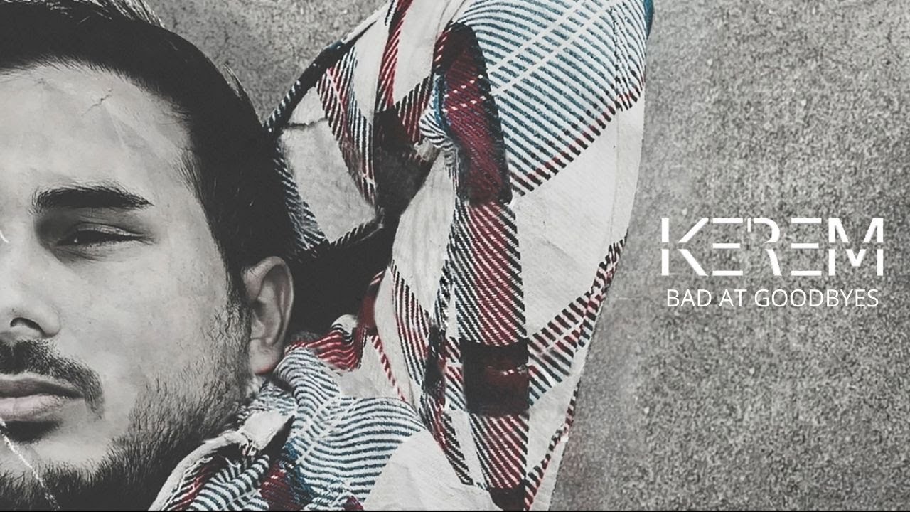 Ke'rem - Bad at Goodbyes (Official Lyric Video)