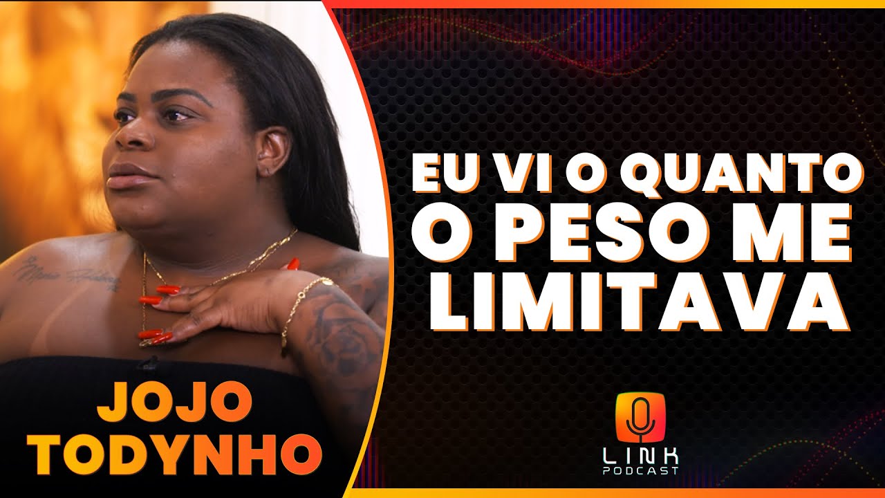 COMO JOJO TODYNHO DECIDIU FAZER A BARIÁTRICA? | LINK PODCAST