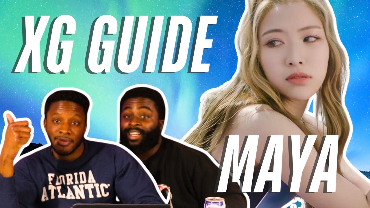 A Guide to XG - This is Maya (2024) | REACTION!!!