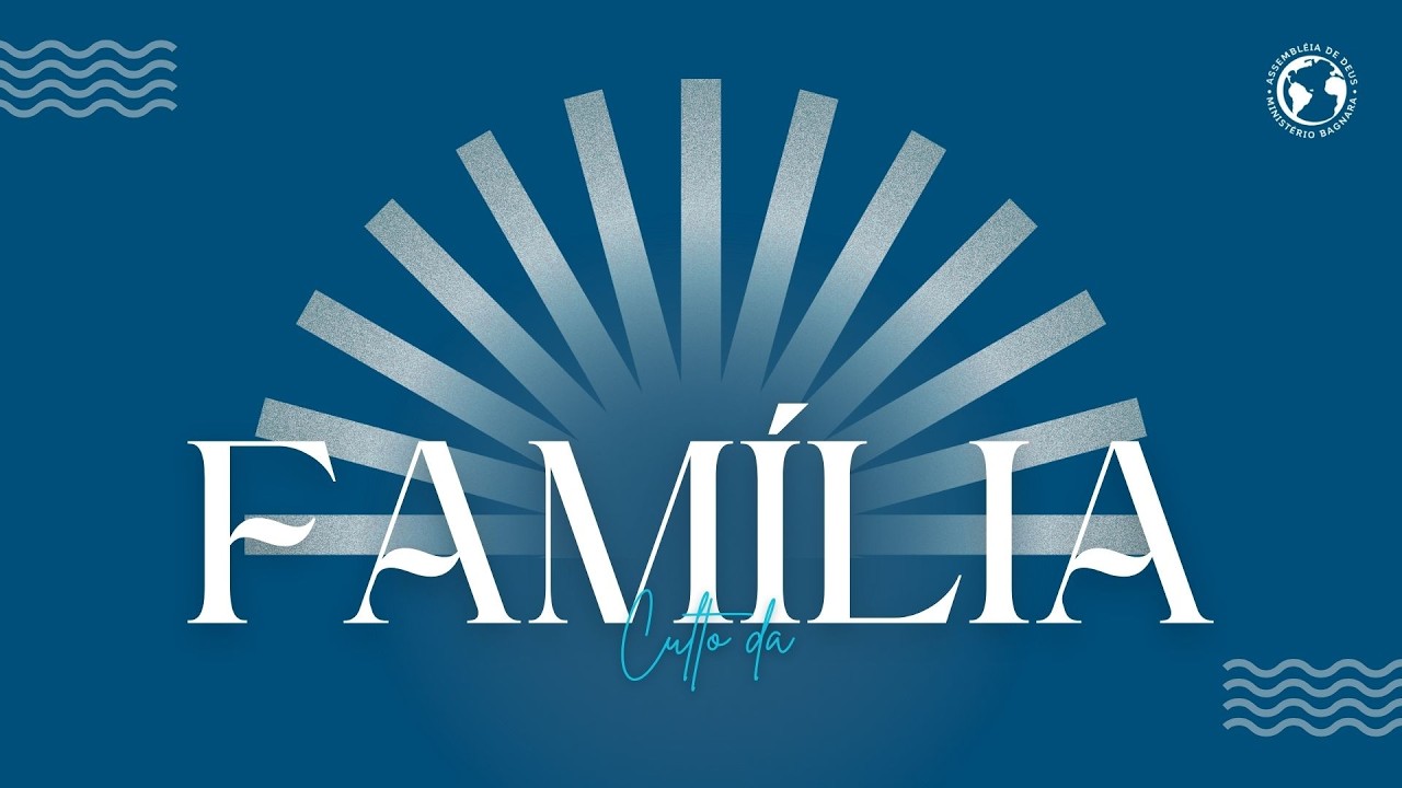Culto da Família - 08/02/2026