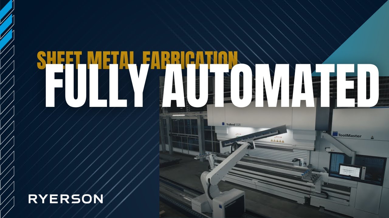 Fully Automated Sheet Metal Fabrication: Inside Ryerson’s State-of-the-Art Facility