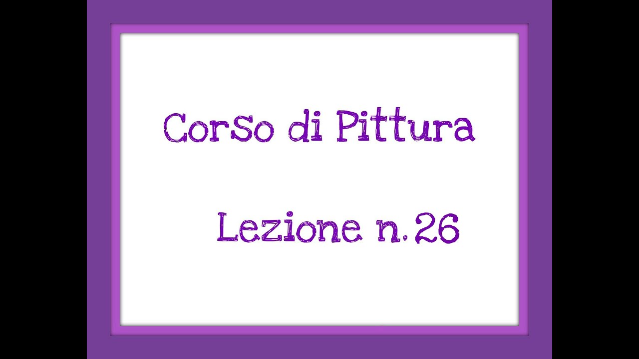 Corso di Pittura, Lez n.26 Come dipingere le mani - Prima Parte (Arte per Te)