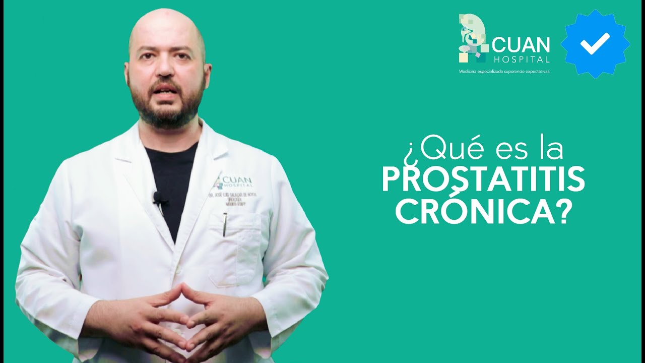 &iquest;Qu&eacute; es la Prostatitis Cr&oacute;nica?