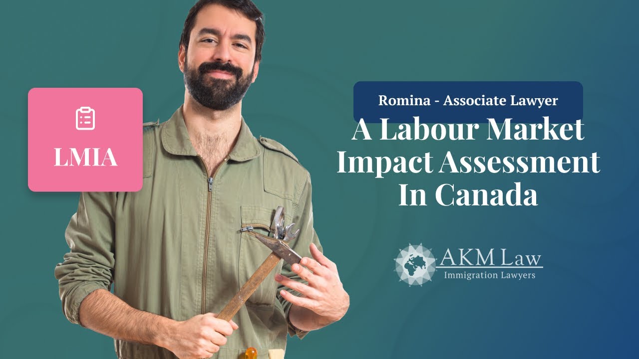 🇨🇦 A Labour Market Impact Assessment (LMIA) In Canada