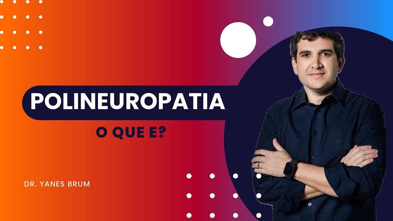 O que é polineuropatia?