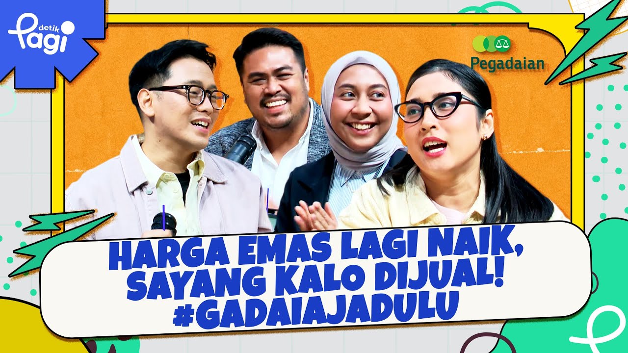 Harga emas lagi naik, sayang kalo dijual! #GadaiAjaDulu