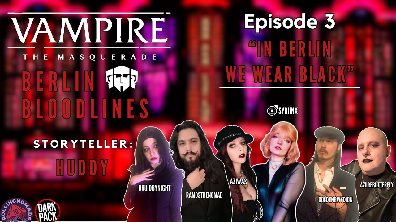 Berlin Bloodlines - A V5 Hecata Chronicle - Episode 3 - "In Berlin We Wear Black"