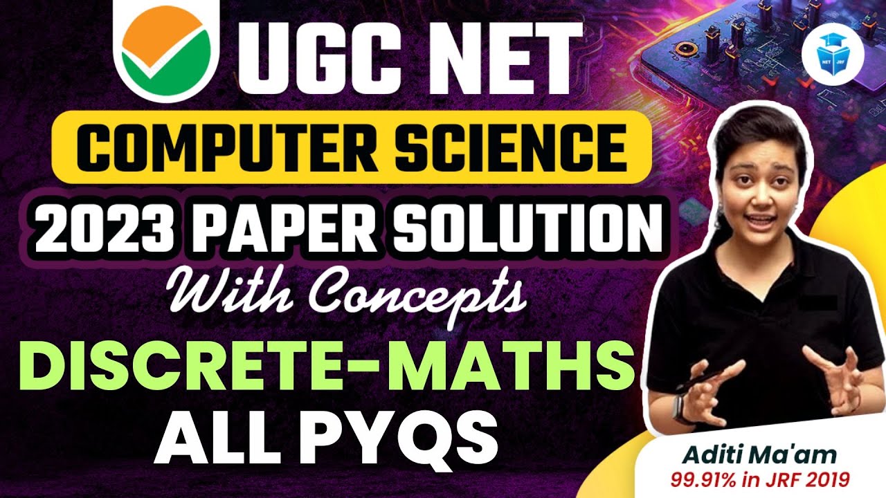 Discrete Math All PYQs | UGC NET Computer Science by Aditi Mam | JRFAdda