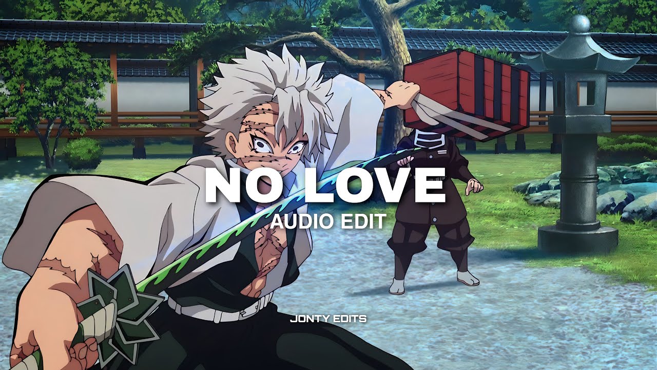 No Love - SHUBH - [edit audio] - (requested)