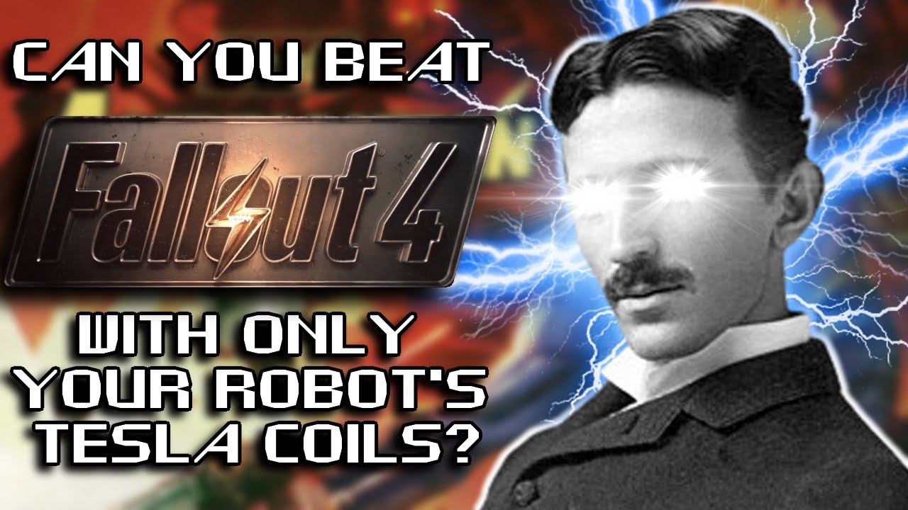 Can You Beat Fallout 4 With Only Tesla Coils?