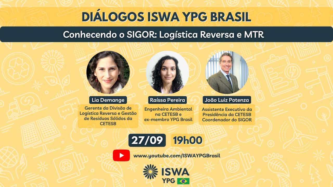 DIÁLOGOS ISWA YPG BRASIL - Conhecendo o SIGOR: Logística Reversa e MTR