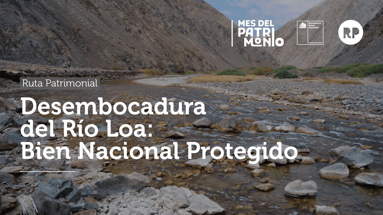 Ruta Patrimonial Desembocadura del Río Loa: Bien Nacional Protegido (SUB)