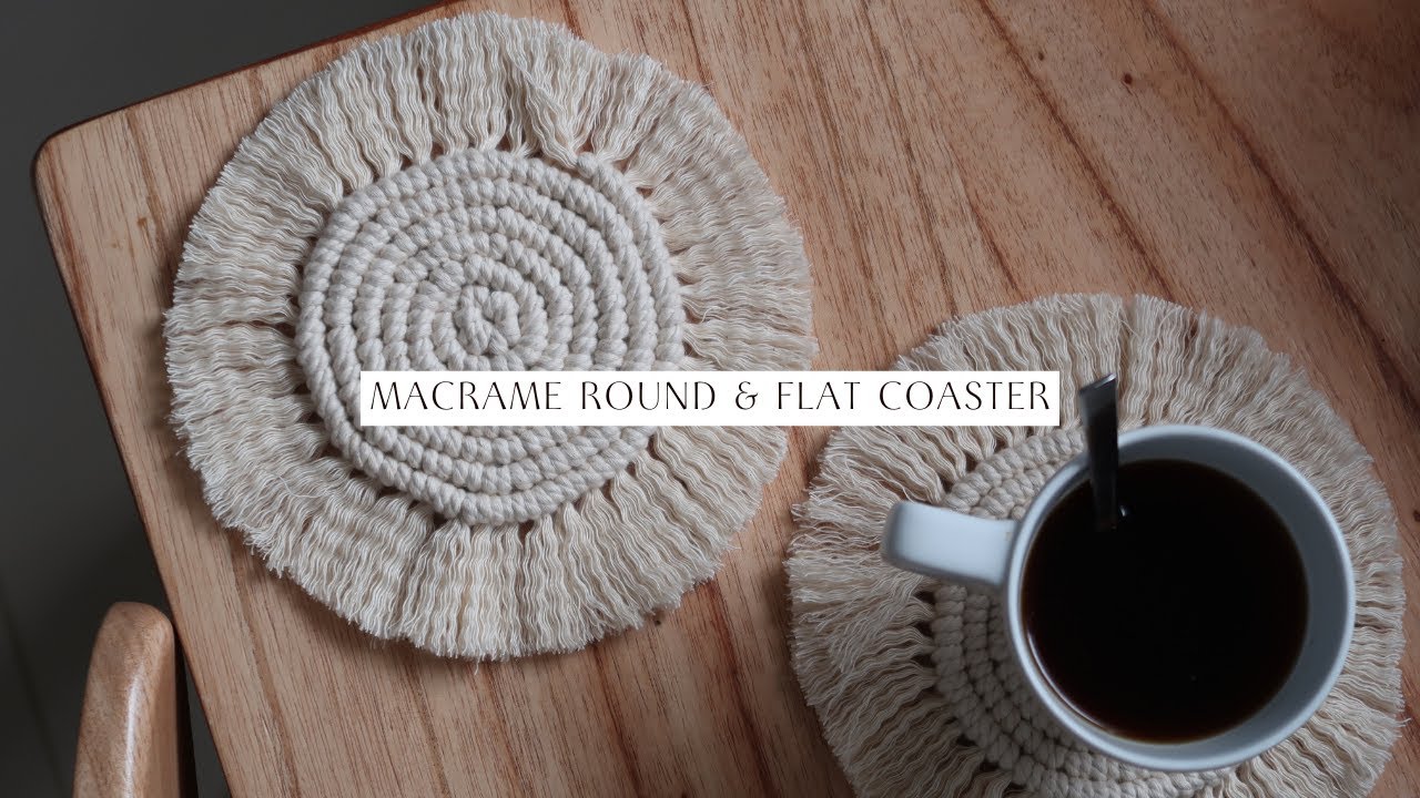 Easy Macrame Round & Flat Coaster Tutorial for Beginners