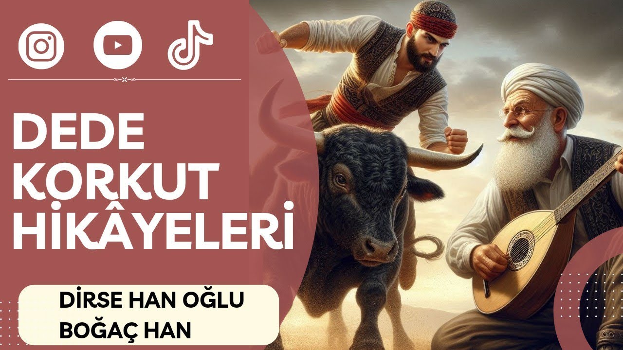 Dede Korkut Hikayeleri -1- | Dirse Han Oğlu Boğa&ccedil; Han Hikayesi
