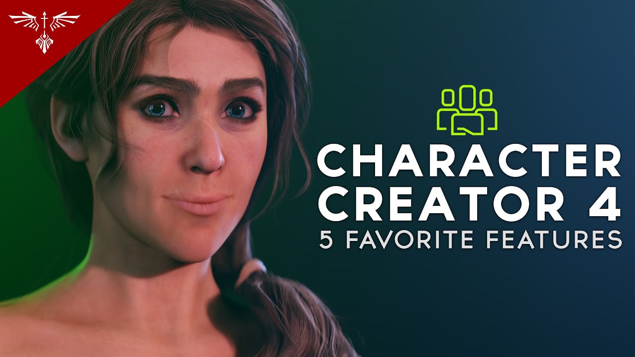 Character Creator 4 - Five Favorite Features
