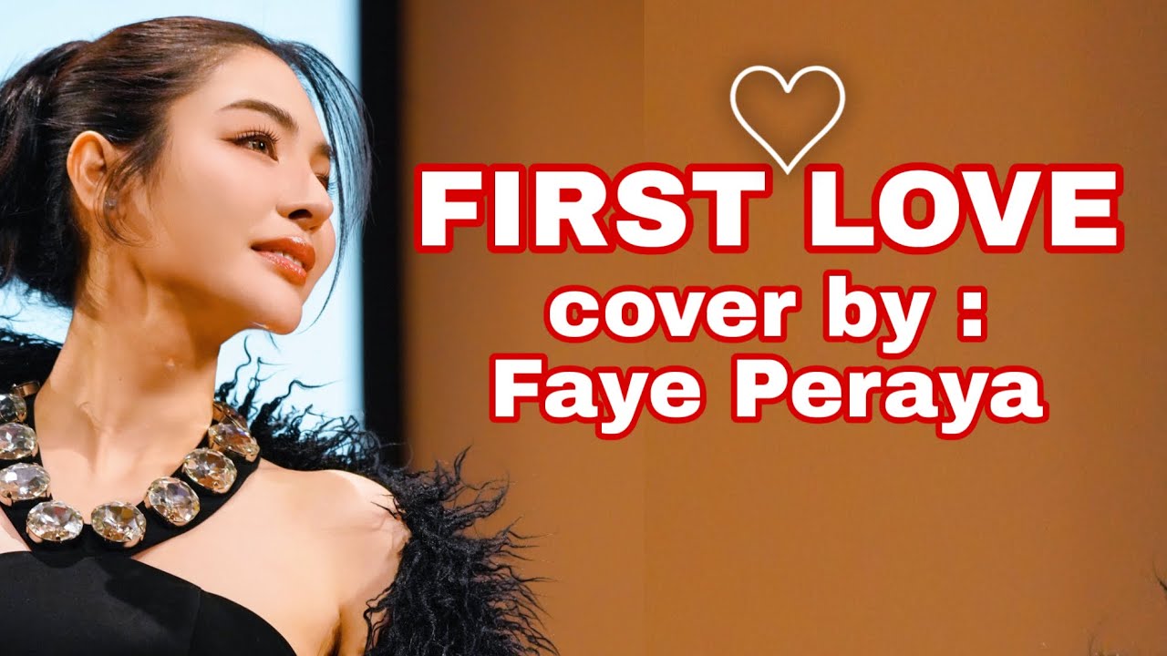 [COVER] FIRST LOVE | Faye Peraya {Hikaru Utada}