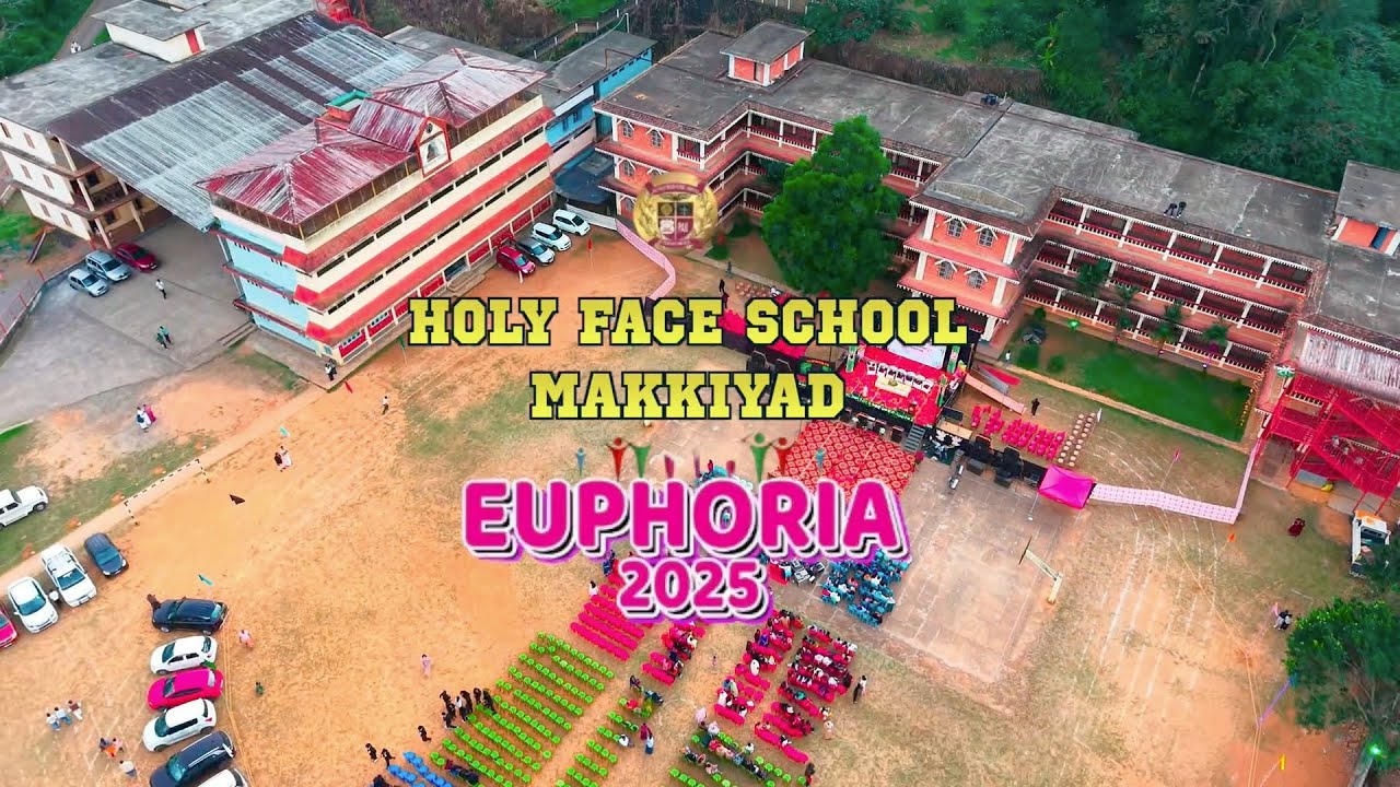 HOLY FACE SCHOOL ANNUL DAY CELEBRATION | EUPHORIA 2K25 | MAKKIYAD