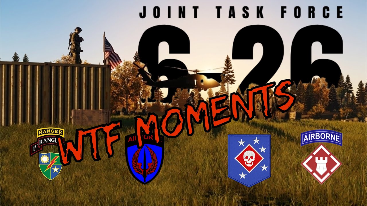 JTF 6-26 WTF Moments: Part 03