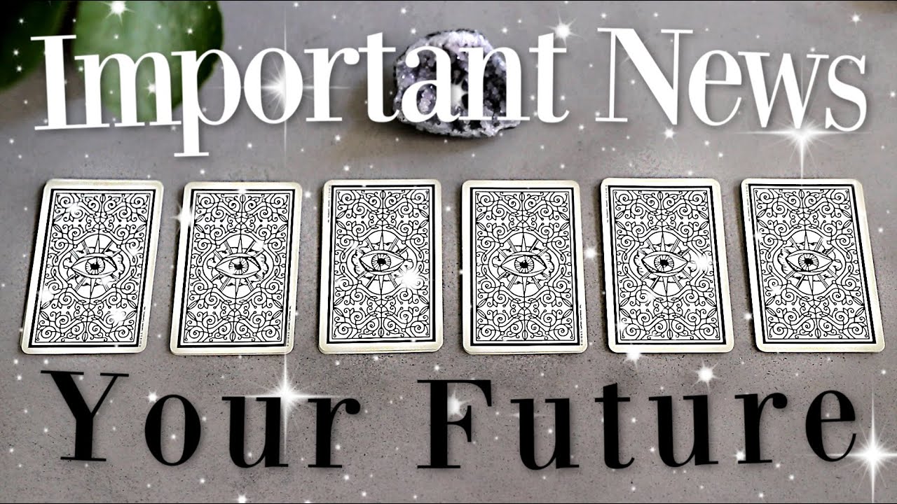 Important News About Your FUTURE (PICK A CARD) Psychic Reading