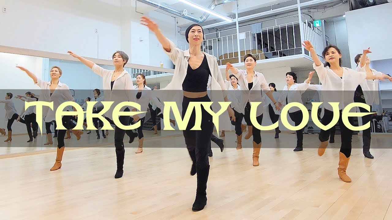 Take My Love LINEDANCE/토동 신촌10~12시/고급라인댄스/Choreo: Jean-Pierre Madge/휘트니휴스턴