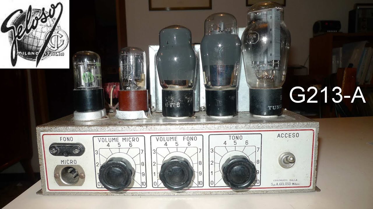 AMPLIFICATORE A VALVOLE GELOSO G213-A ANALISI , RIPRISTINO E COLLAUDO