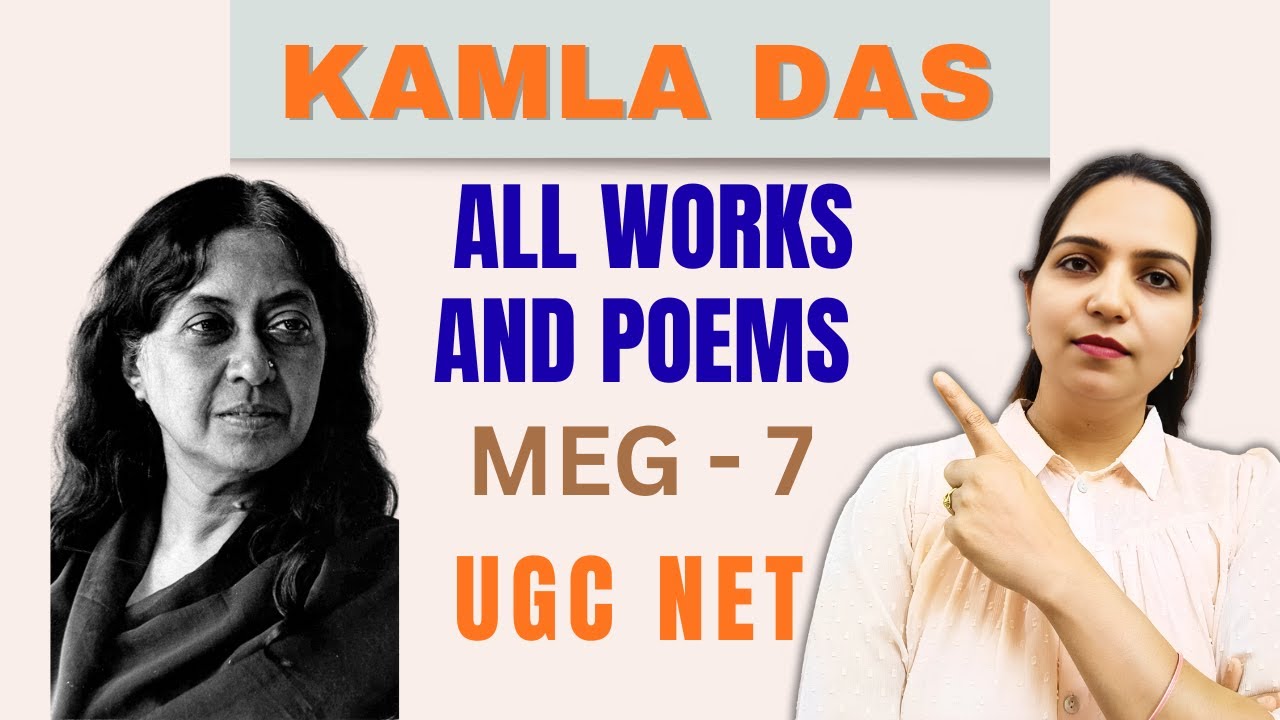 Kamala Das | Important Works & Poems Explained | An Introduction, My Grandmother&rsquo;s House | MEG 7