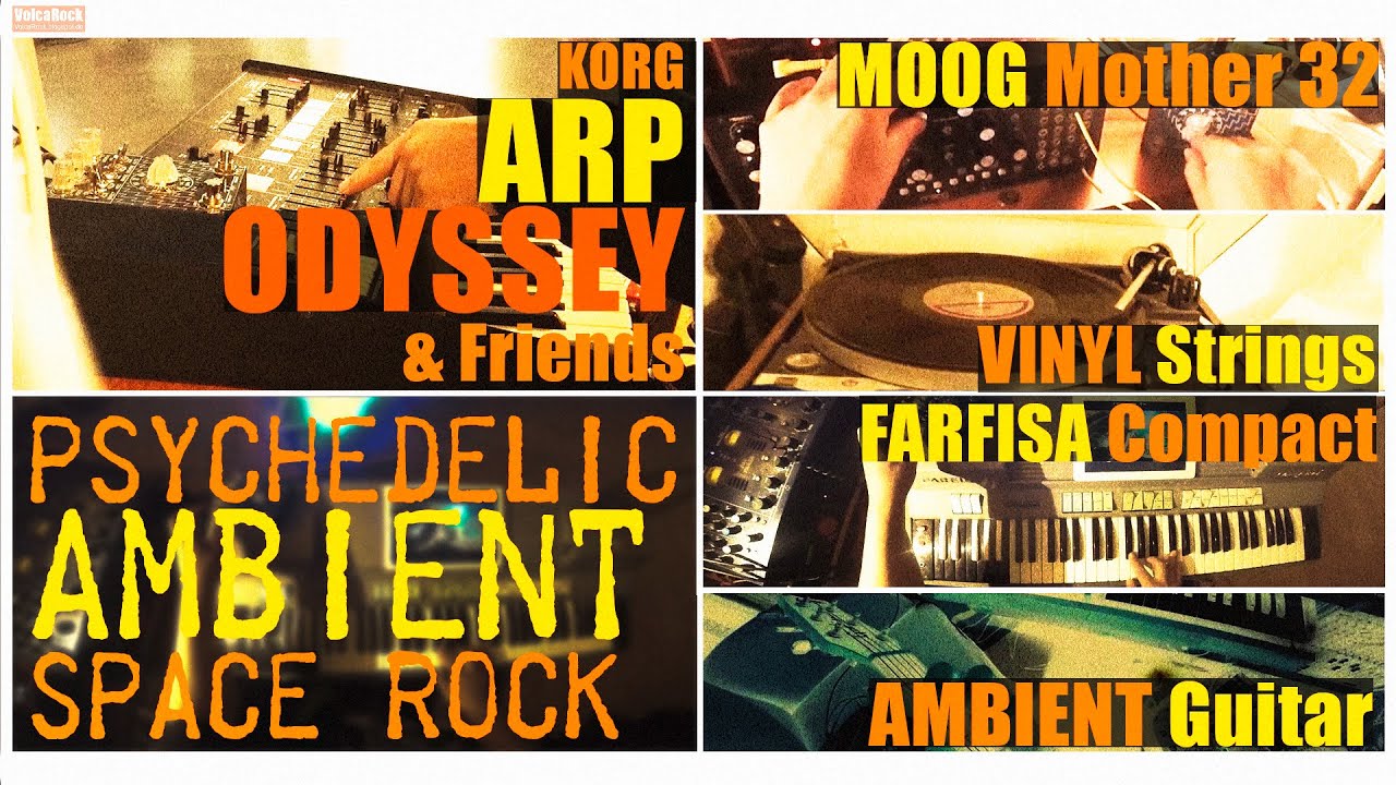 Korg ARP ODYSSEY &friends AMBIENT SPACE psychedelic (Moog MOTHER 32 Farfisa COMPACT  Vinyl) #46