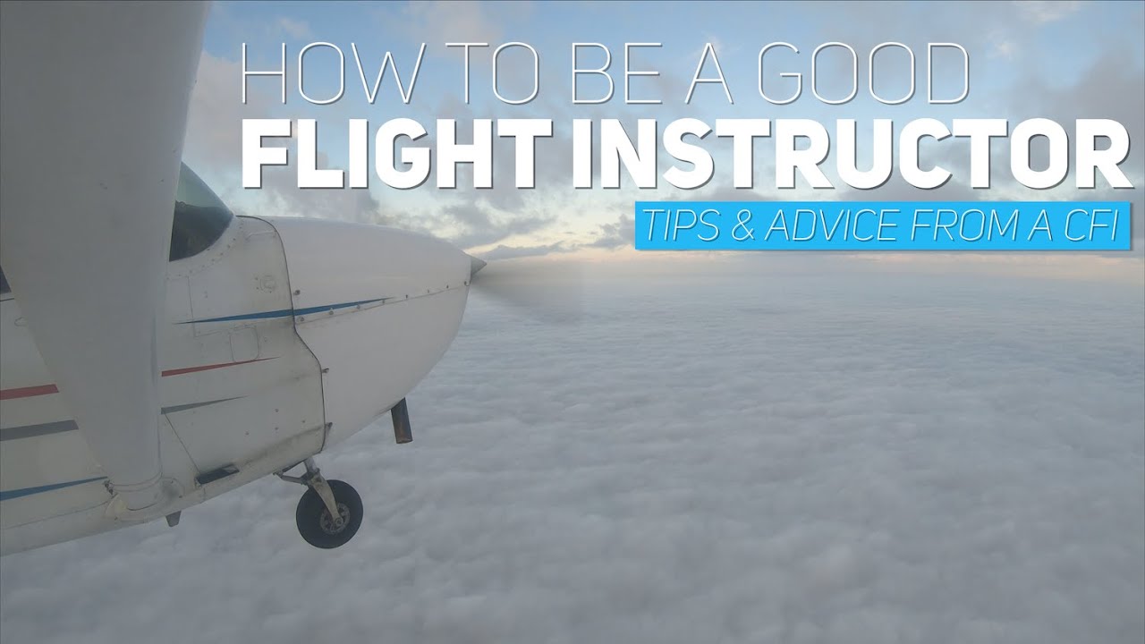 Tips To Be A Good CFI