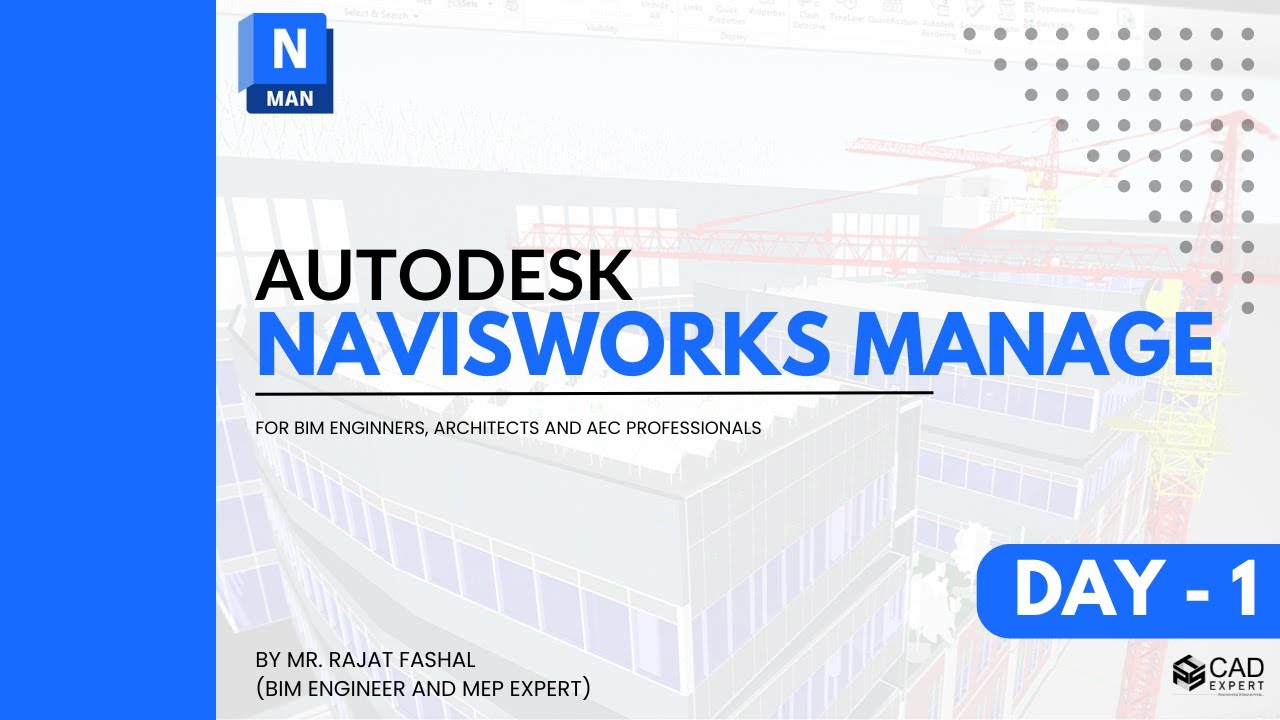 Navisworks Live Professional Class Day - 1 | Importance in AEC Industry