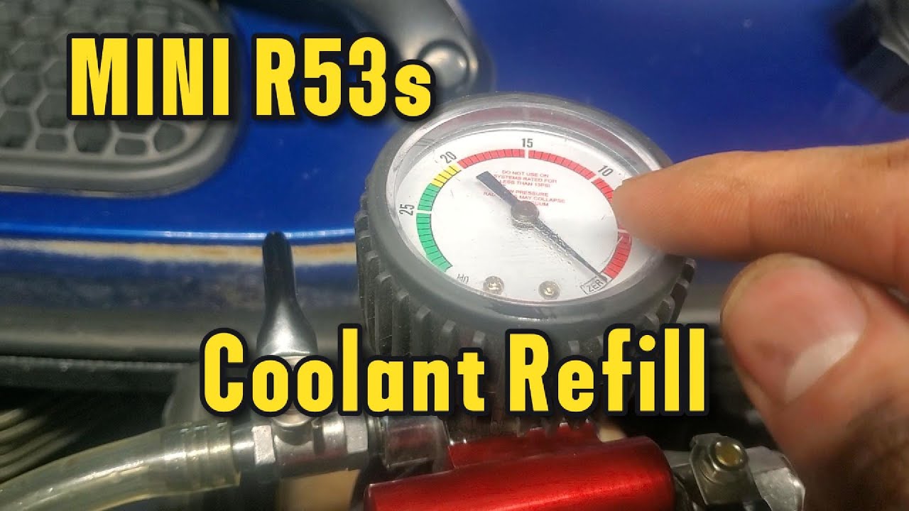 R53s Coolant Refill