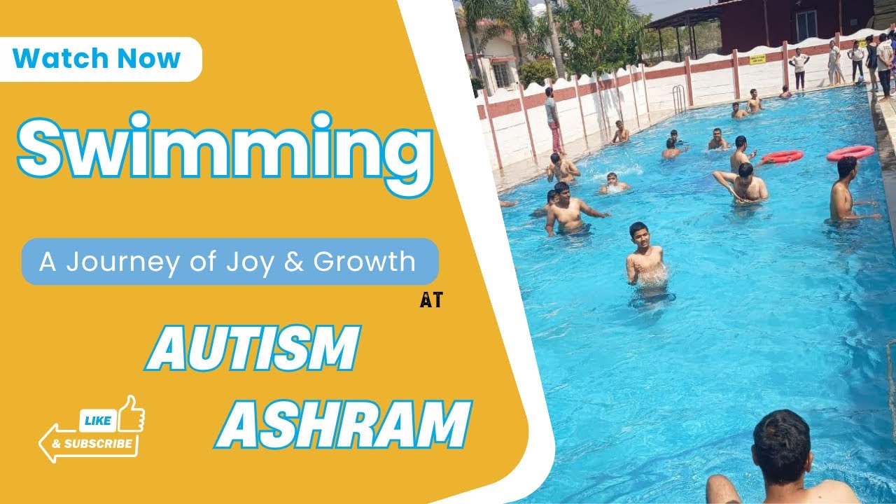 Swimming: A Journey of Joy & Growth at Autism Ashram