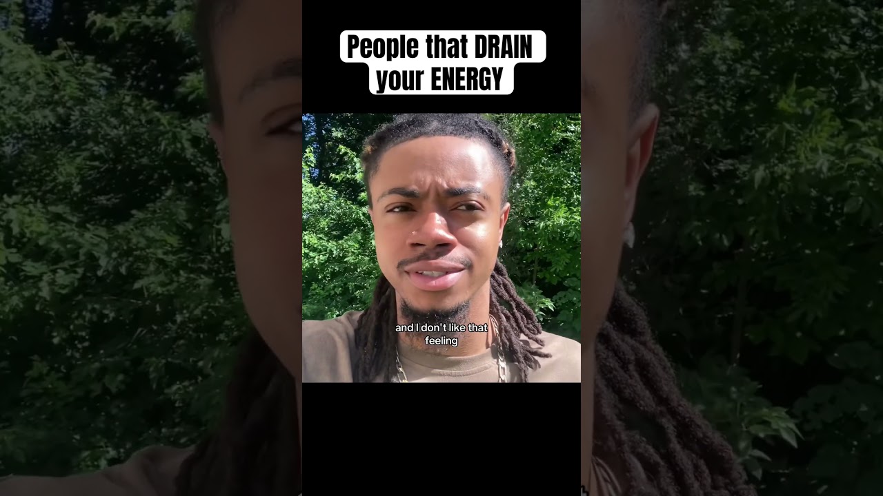People that DRAIN your ENERGY 