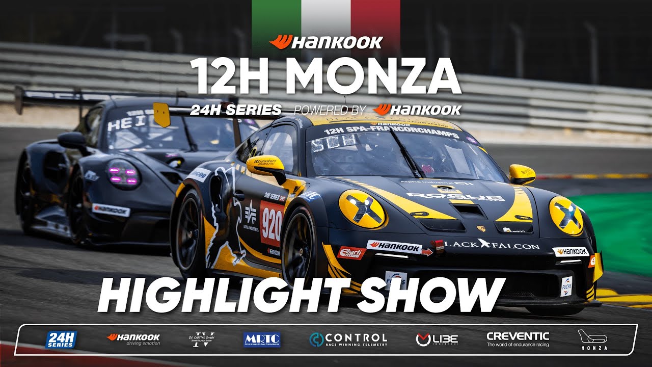 Hankook 12H MONZA 2023 - 52-minute Highlight Show