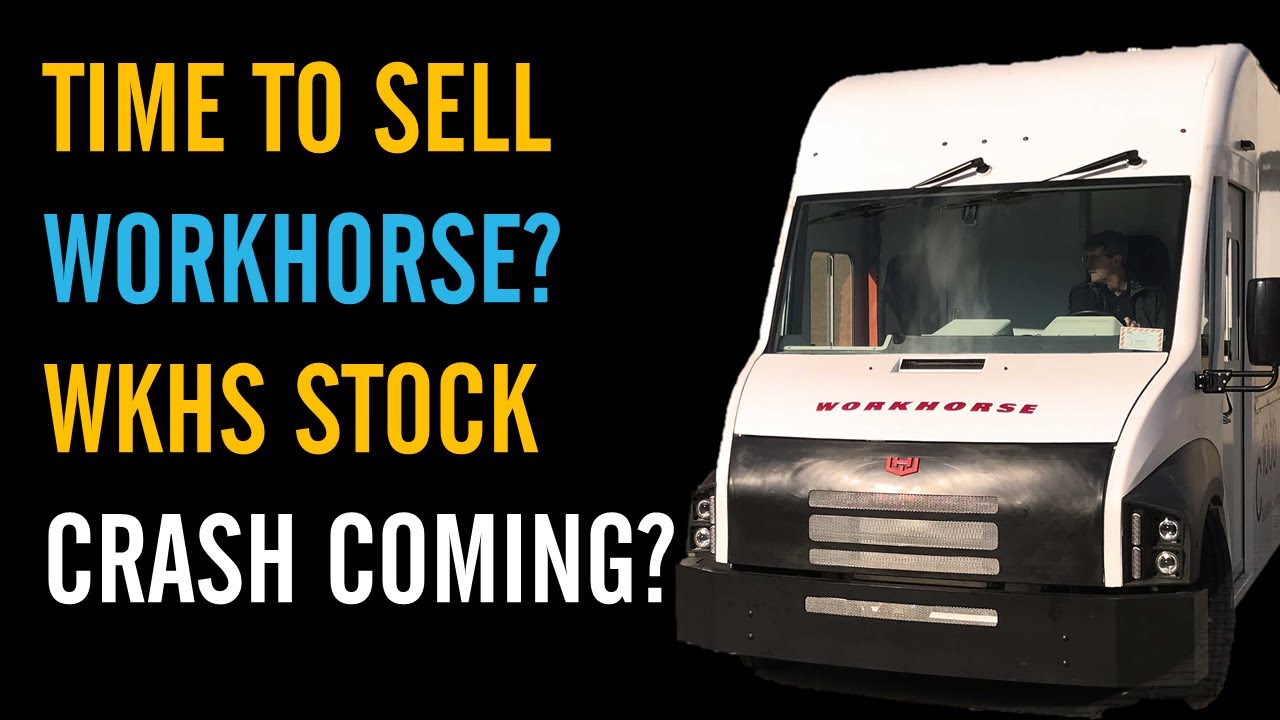 Should You Sell Workhorse Stock ? | WKHS Stock Crash!!