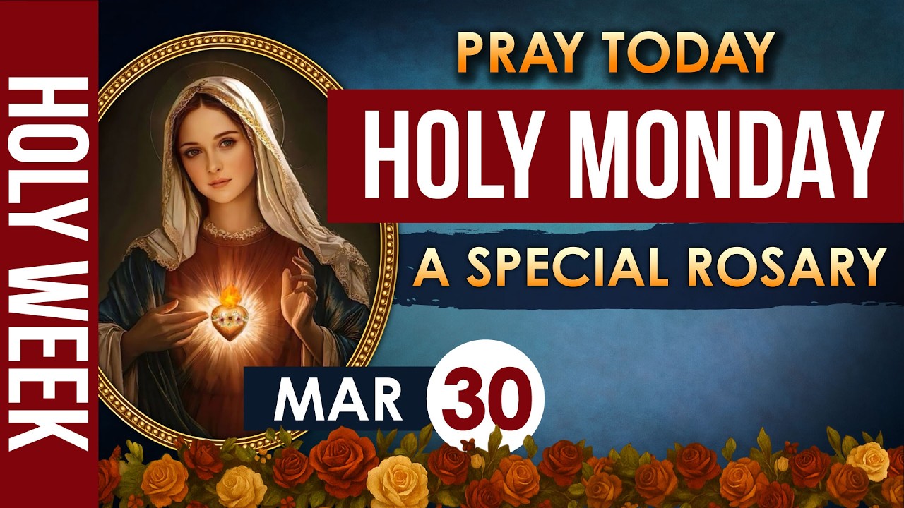 March 30 Rosary Today | Joyful Mysteries Holy Week Catholic Prayer for Peace, Faith and Renewal