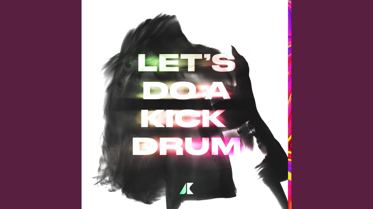 Let's Do A Kick Drum