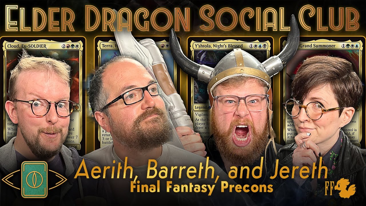 Aerith, Barreth, and Jereth – Final Fantasy Precons || Elder Dragon Social Club