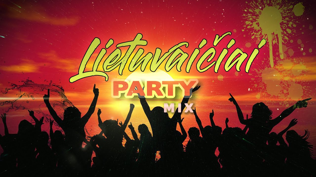 LIETUVAIČIAI ✦ PARTY MIX ✦ GERIAUSIOS DAINOS ✦ 2021